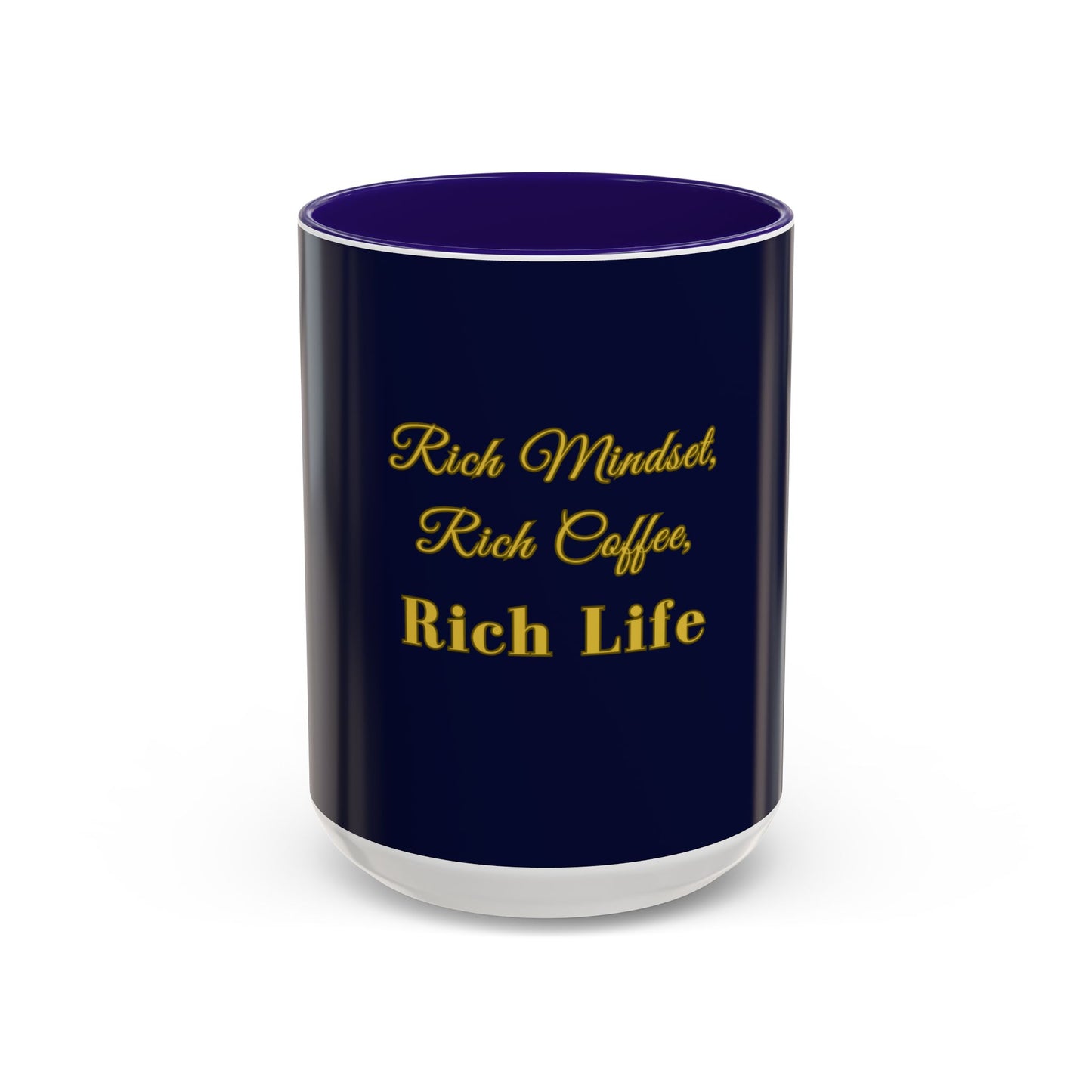 Rich Mindset Coffee Mug: Inspire Success (11oz, 15oz)