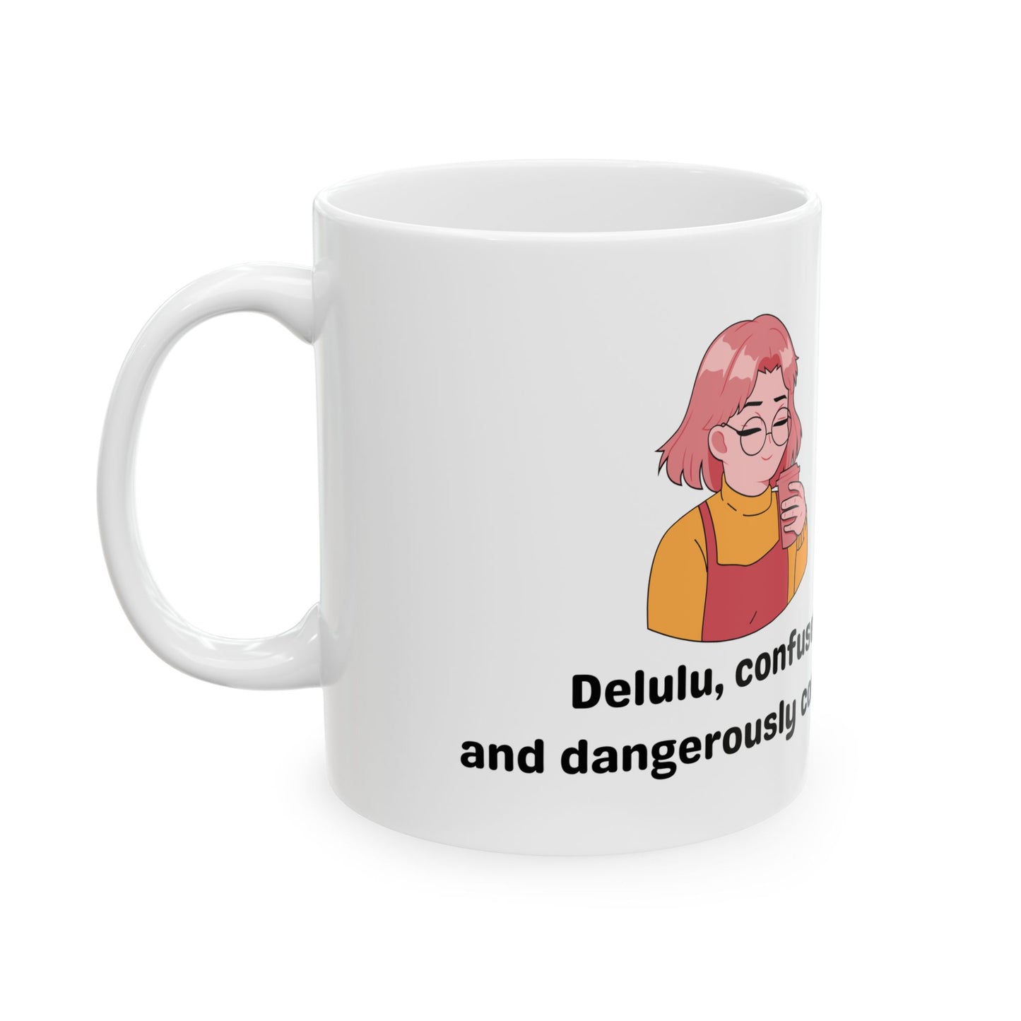 Humorous Ceramic Mug - "Awkward, Confused, Generously Confident" - 11oz & 15oz