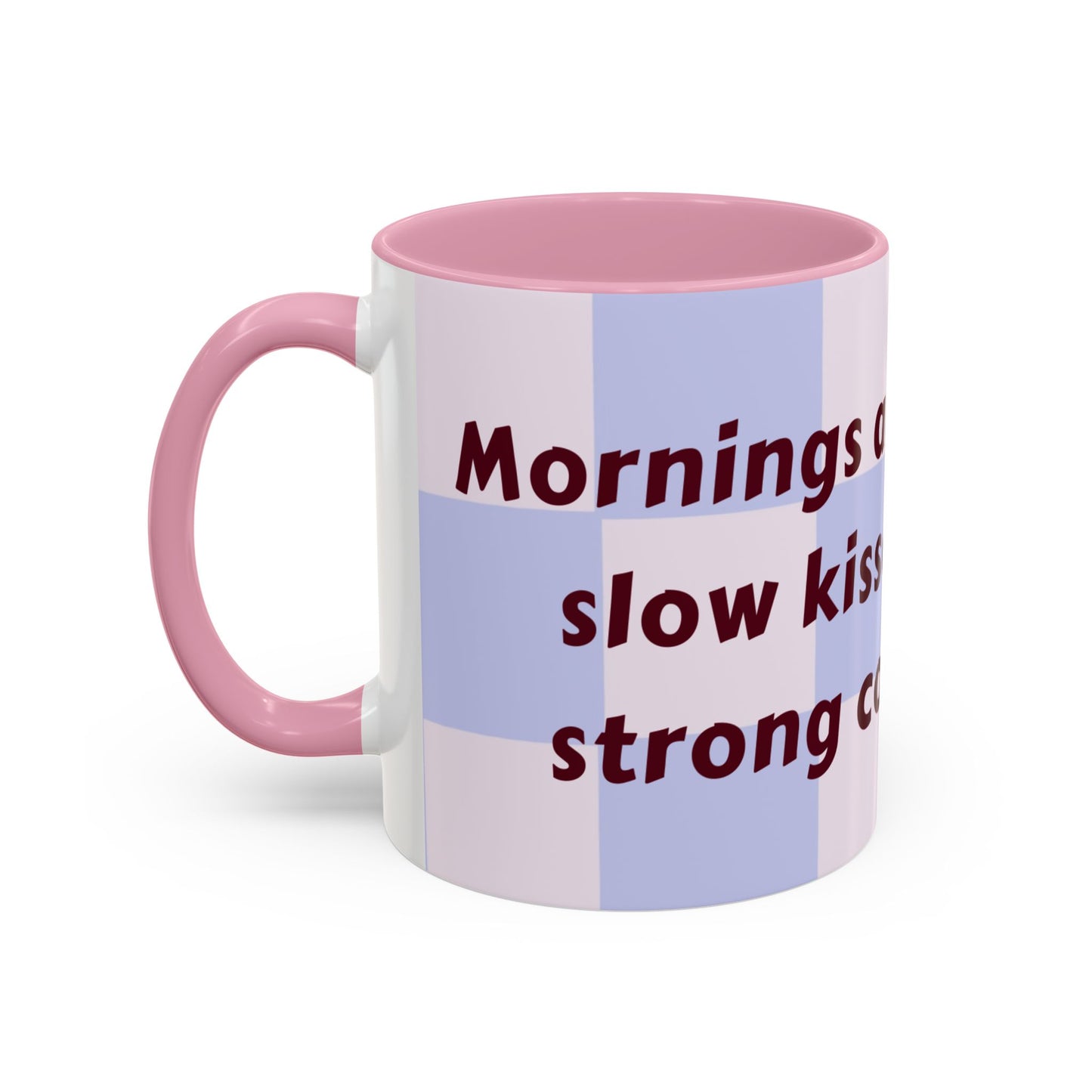 Colorful Coffee Mug - Perfect Gift for Coffee Lovers | 'Mornings are for New Kisses & Strong Coffee' Design