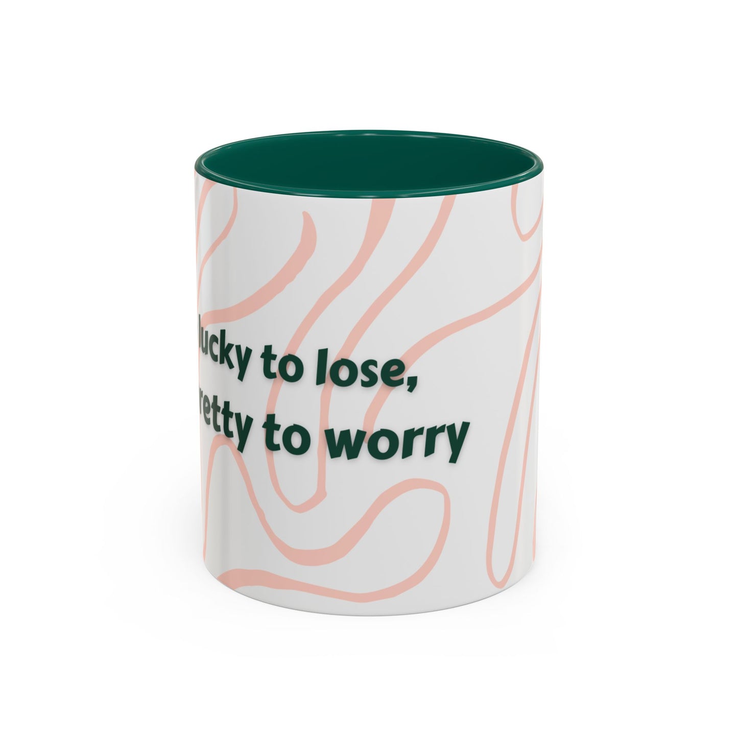 Colorful Motivational Mug - 'Lucky to Lose, Pretty to Worry' - Perfect Gift for Dreamers and Creatives