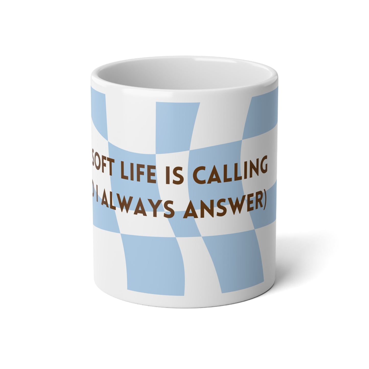 Soft Life Jumbo Mug - 20oz Coffee Cup for Daily Inspiration