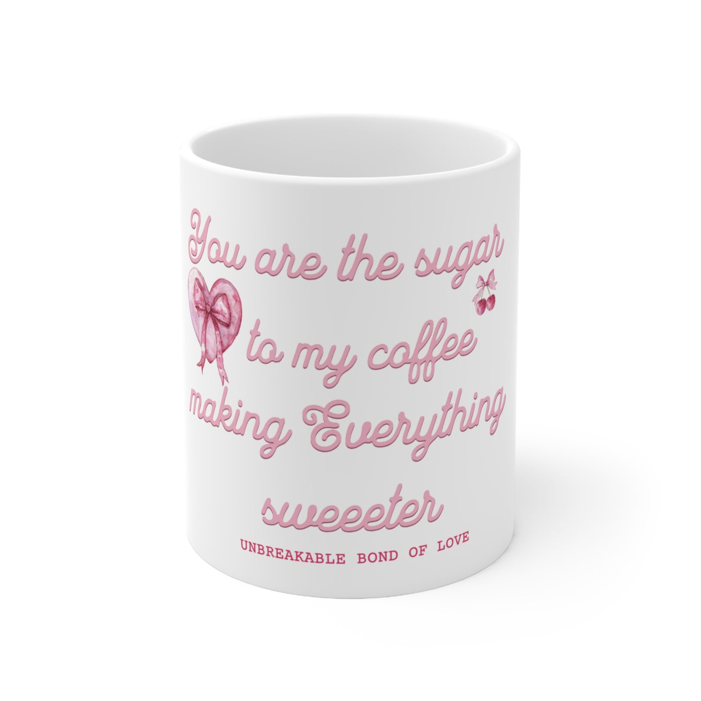 You Are the Sugar to My Coffee – Cute Couple Mug
