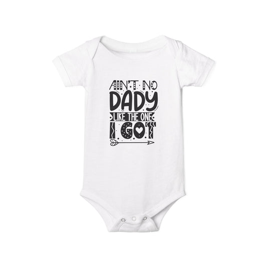 Cute Baby One-Piece - "Ain't No Daddy Like The One I Got" | Charming One-Piece: Father-Child Bond