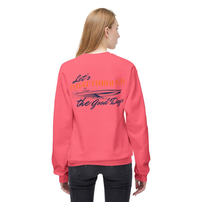 Unisex Softstyle Fleece Crewneck Sweatshirt - "Let's Floathrough the Good Days"