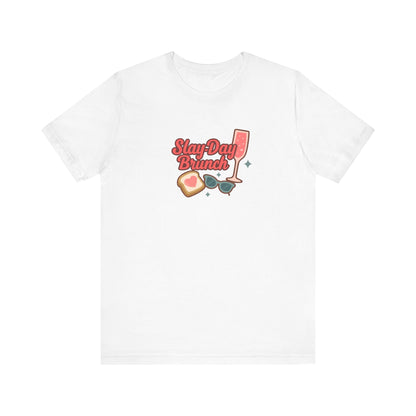 Slay-Day Brunch Unisex Tee - Fun & Stylish Short Sleeve Shirt for Brunch Lovers