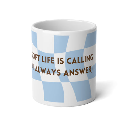 Soft Life Jumbo Mug - 20oz Coffee Cup for Daily Inspiration