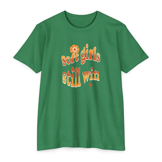 Soft Girls Still Win Unisex Jersey T-Shirt | Trendy Green Tee for Positive Vibes