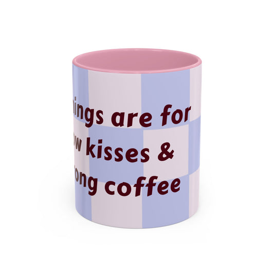 Colorful Coffee Mug - Perfect Gift for Coffee Lovers | 'Mornings are for New Kisses & Strong Coffee' Design